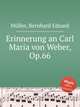 Erinnerung an Carl Maria von Weber, Op.66, 