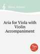Aria for Viola with Violin Accompaniment, Mussi, Antonio 