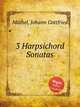 3 Harpsichord Sonatas, 
