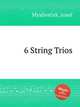 6 String Trios, 