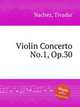 Violin Concerto No.1, Op.30, 