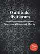 O altitudo divitiarum, Nanino, Giovanni Maria 