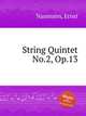 String Quintet No.2, Op.13, Naumann, Ernst 