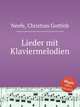 Lieder mit Klaviermelodien, Neefe, Christian Gottlob 