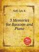 3 Memories for Bassoon and Piano, Neff, Lyle K. 