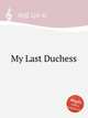 My Last Duchess, Neff, Lyle K. 