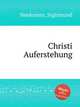 Christi Auferstehung, Neukomm, Sigismund 