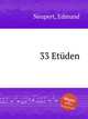 33 Etden, Neupert, Edmund 