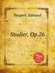 Studier, Op.26, Neupert, Edmund 