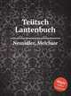 Tetsch Lautenbuch, Neusidler, Melchior 