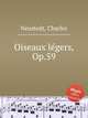 Oiseaux lgers, Op.59, Neustedt, Charles 