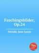 Faschingsbilder, Op.24, 