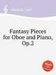 Fantasy Pieces for Oboe and Piano, Op.2, Nielsen, Carl 