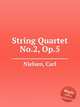 String Quartet No.2, Op.5, Nielsen, Carl 