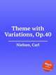 Theme with Variations, Op.40, Nielsen, Carl 