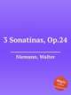 3 Sonatinas, Op.24, Niemann, Walter 