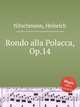 Rondo alla Polacca, Op.14, Nitschmann, Heinrich 