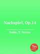 Nachspiel, Op.14, Noble, T. Tertius 
