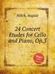 24 Concert Etudes for Cello and Piano, Op.3, 