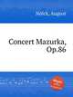 Concert Mazurka, Op.86, 