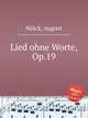 Lied ohne Worte, Op.19, 