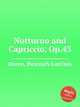 Notturno and Capriccio, Op.43, Noren, Heinrich Gottlieb 