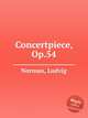 Concertpiece, Op.54, Norman, Ludvig 