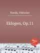 Eklogen, Op.11, 