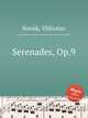 Serenades, Op.9, 
