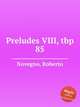 Preludes VIII, tbp 85, Novegno, Roberto 