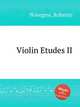 Violin Etudes II, Novegno, Roberto 