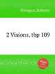 2 Visions, tbp 109, Novegno, Roberto 