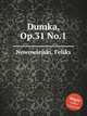 Dumka, Op.31 No.1, Nowowiejski, Feliks 