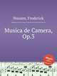 Musica de Camera, Op.3, Nussen, Frederick 