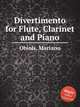 Divertimento for Flute, Clarinet and Piano, Obiols, Mariano 