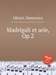 Madrigali et arie, Op.2, Obizzi, Domenico 