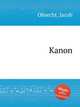Kanon, Obrecht, Jacob 