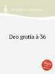 Deo gratia 36, Ockeghem, Johannes 