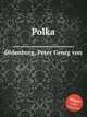 Polka, Oldenburg, Peter Georg von 