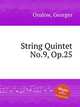String Quintet No.9, Op.25, Onslow, Georges 