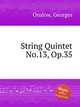String Quintet No.13, Op.35, Onslow, Georges 