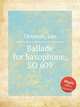 Ballade for Saxophone, SO 609, Ornstein, Leo 