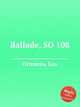 Ballade, SO 108, Ornstein, Leo 