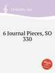 6 Journal Pieces, SO 330, Ornstein, Leo 