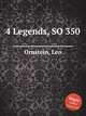 4 Legends, SO 350, Ornstein, Leo 