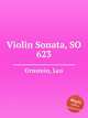 Violin Sonata, SO 623, Ornstein, Leo 