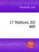 17 Waltzes, SO 400, Ornstein, Leo 