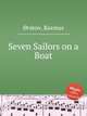 Seven Sailors on a Boat, 