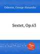 Sextet, Op.63, Osborne, George Alexander 