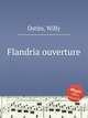 Flandria ouverture, Ostijn, Willy 